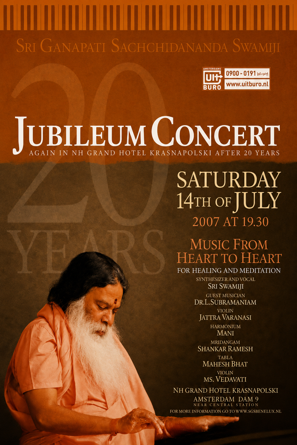 Concert poster for the 2007 Jubileum Concert at NH Grand Hotel Krasnapolsky, Amsterdam, 14 July 2007. Sri Ganapathy Sachchidananda Swamiji at the keyboard with the '20 Years' anniversary motif.